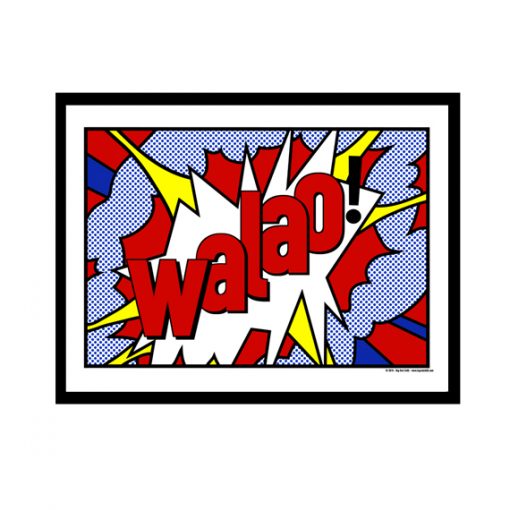 Walao! - Singlish Pop Art